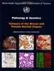 Pathology and Genetics of Tumours of the Breast and Female Genital Organs (Who/IARC Classification of Tumours)
