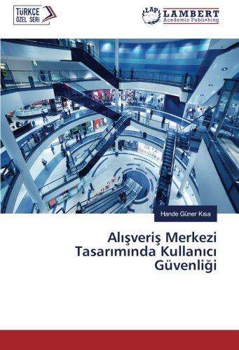 Alışveriş Merkezi Tasarımında Kullanıcı Güvenliği