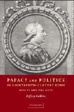 Papacy and Politics in Eighteenth-Century Rome: Pius VI and the Arts