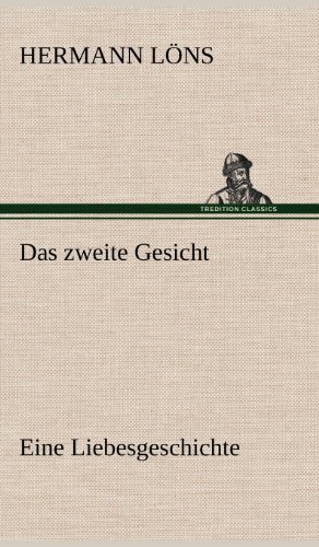 Das zweite Gesicht: Eine Liebesgeschichte