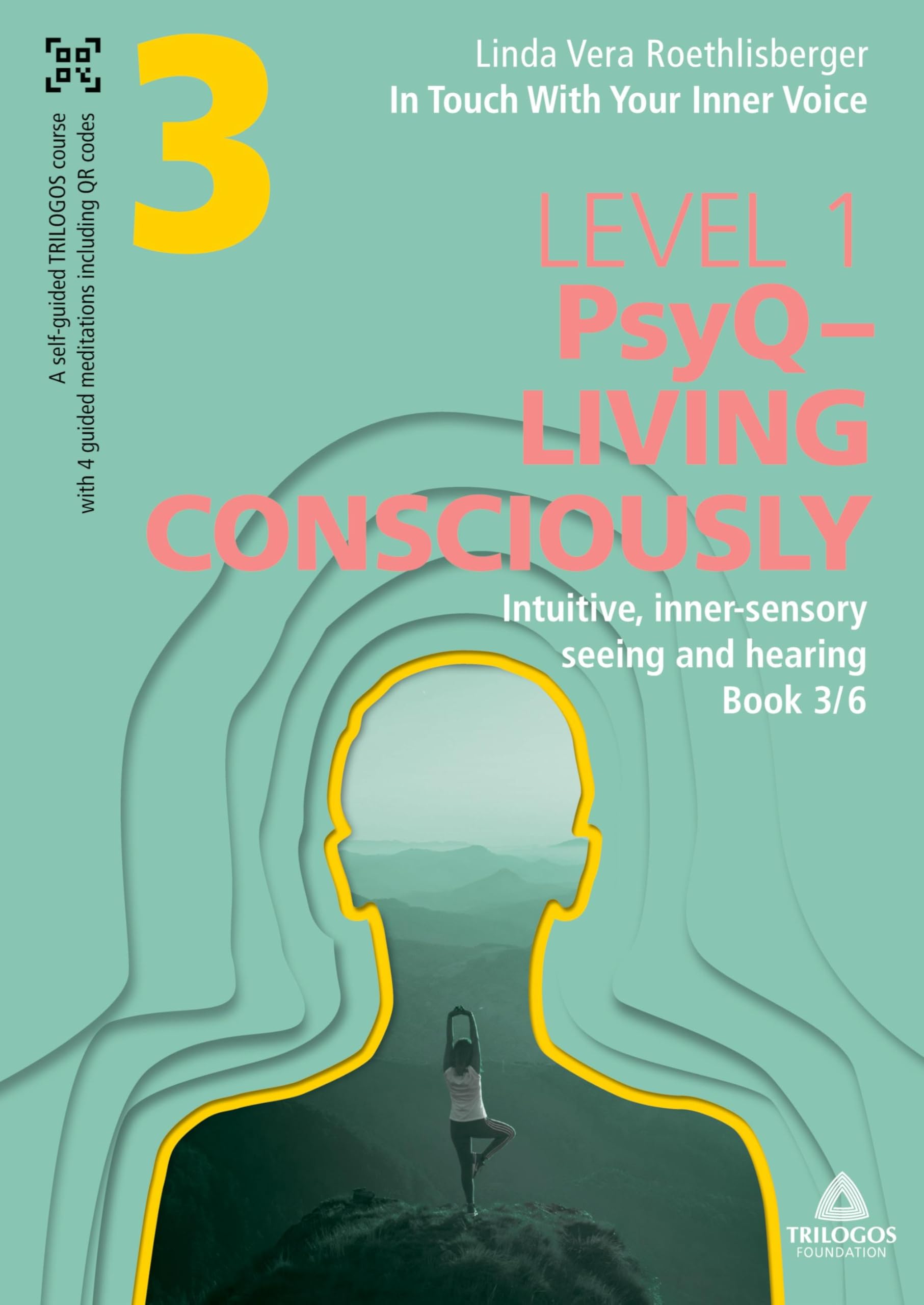 In Touch With Your Inner Voice | LEVEL 1: Book 3/6: Intuitive, inner-sensory seeing and hearing