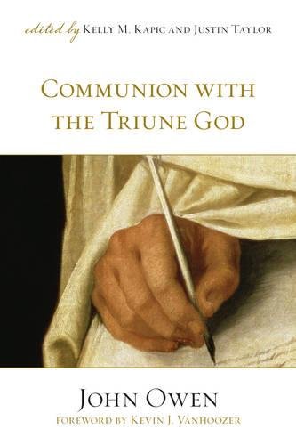 John Owen Communion With The Triune God