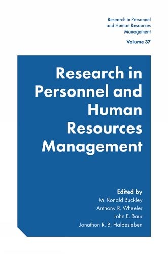 Research in Personnel and Human Resources Management (Research in Personnel and Human Resources Management, 37, Band 37)