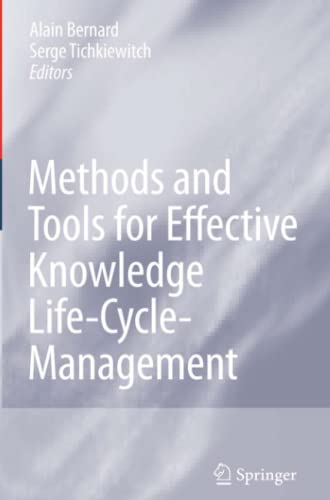 Methods and Tools for Effective Knowledge Life-Cycle-Management