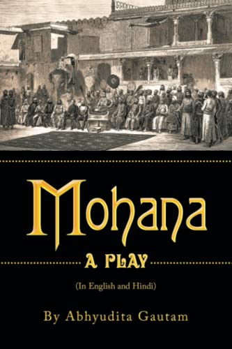 Mohana: A Play