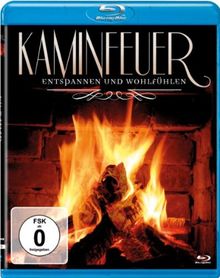 Kaminfeuer - Entspannen und wohlfühlen [Blu-ray]