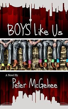 Boys Like Us (Boys Like Us Trilogy, Band 1)