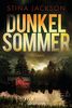 Dunkelsommer: Der Nr.1-Bestseller aus Schweden - Roman