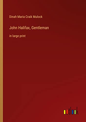 John Halifax, Gentleman: in large print