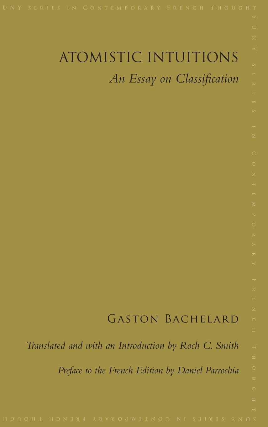 Atomistic Intuitions: An Essay on Classification (Suny Series in Contemporary French Thought)