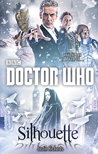 Justin Richards Doctor Who, Silhouette (12th Doctor Novel)