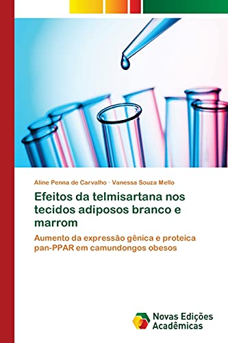 Efeitos da telmisartana nos tecidos adiposos branco e marrom: Aumento da expressão gênica e proteica pan-PPAR em camundongos obesos