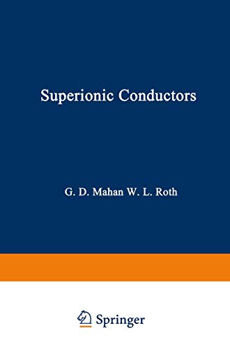 Superionic Conductors (Physics of Solids and Liquids)