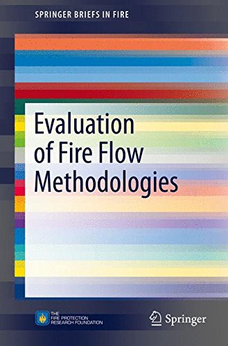 Evaluation of Fire Flow Methodologies (SpringerBriefs in Fire)
