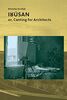 Irúsan: or, Canting for Architects (Architektonisches Wissen)