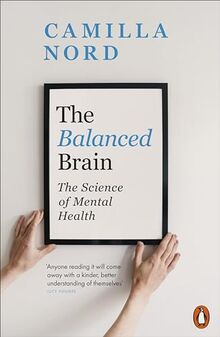 The Balanced Brain: The Science of Mental Health