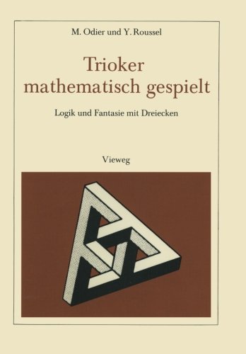 Trioker mathematisch gespielt: Logik und Fantasie mit Dreiecken