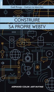 Construire sa propre web TV