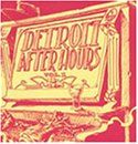 Detroit After Hours, Vol 1