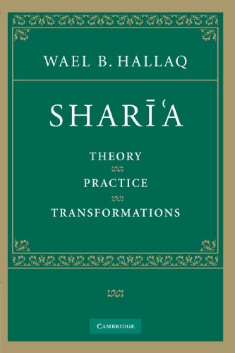 Hallaq, Wael B. Sharia, Theory, Practice, Transformations
