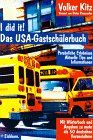 I did it. Das USA- Gastschüler- Buch. Persönliche Erlebnisse, aktuelle Tips und Informationen von Volker Kitz | Buch | Zustand gut