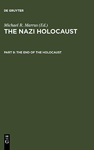The End of the Holocaust (The Nazi Holocaust)