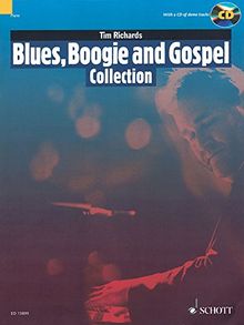 Blues, Boogie and Gospel Collection: 15 Pieces for Solo Piano. Klavier. Ausgabe mit CD. (Schott Pop-Styles)