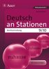 Deutsch an Stationen spezial Rechtschreibung 9-10: Übungsmaterial zu den Kernthemen der Bildungsstandards Klasse 9/10