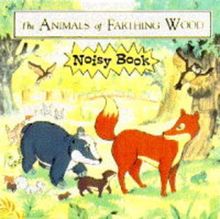 The Animals of Farthing Wood (Noisy Books)