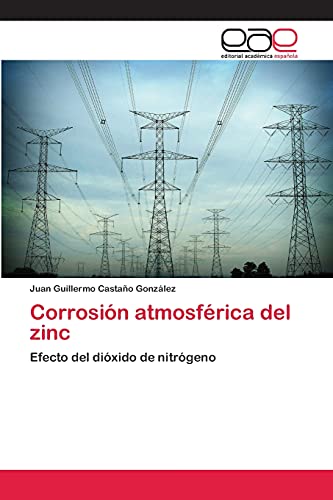 Corrosión atmosférica del zinc: Efecto del dióxido de nitrógeno