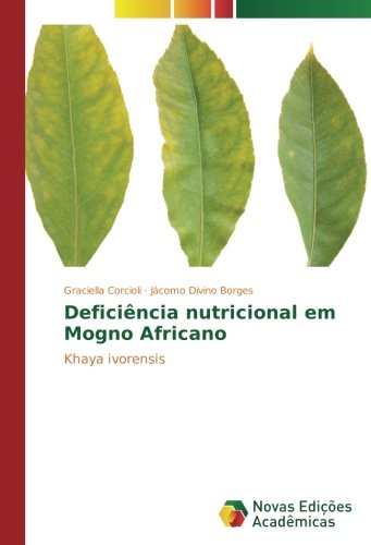 Deficiência nutricional em Mogno Africano: Khaya ivorensis