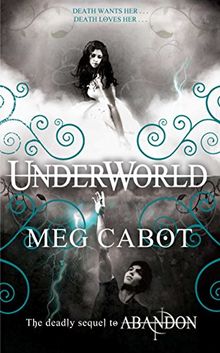 Underworld (The Abandon Trilogy, Band 2)