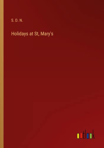 Holidays at St, Mary's