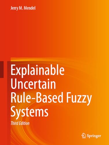 Explainable Uncertain Rule-Based Fuzzy Systems: Introduction and New Directions