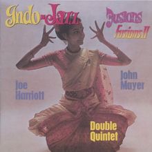 Indo-Jazz Fusions 1 & 2