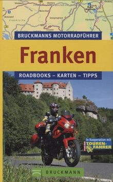 Bruckmanns Motorradführer Franken: Roadbooks  Karten  Tipps