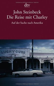 Die Reise mit Charley: Auf der Suche nach Amerika