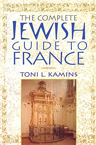 Complete Jewish Guide to France