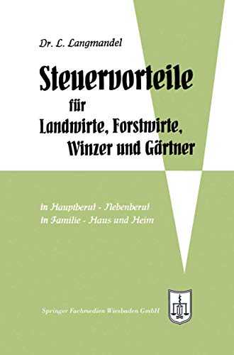 Steuervorteile für Landwirte, Forstwirte, Winzer und Gärtner (Steuervorteile für jedermann)