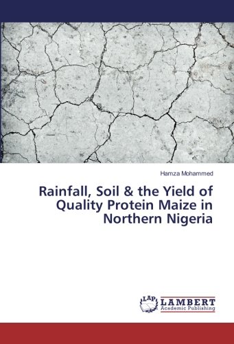 Rainfall, Soil & the Yield of Quality Protein Maize in Northern Nigeria