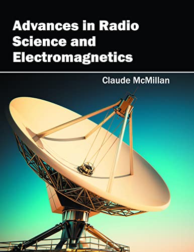 Advances in Radio Science and Electromagnetics