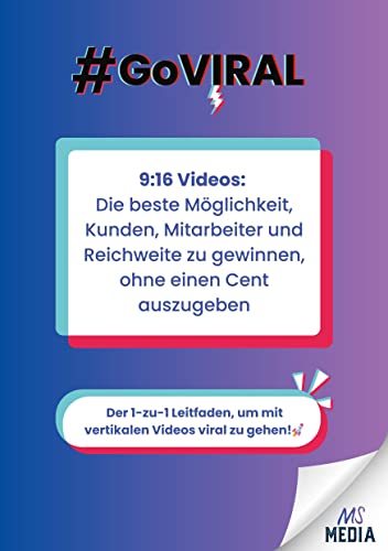 9:16 Videos: Die beste Möglichkeit, Kunden, Mitarbeiter und Reichweite zu gewinnen, ohne einen Cent auszugeben: Der 1-zu-1 Leitfaden, um mit vertikalen Videos viral zu gehen!