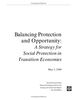 Balancing Protection and Opportunity: A Strategy for Social Protection in Transition Economies