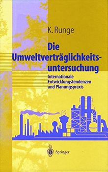 Umweltverträglichkeitsuntersuchung: Internationale Entwicklungstendenzen und Planungspraxis