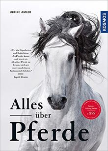 Alles über Pferde: Haltung, Reiten, Rassen