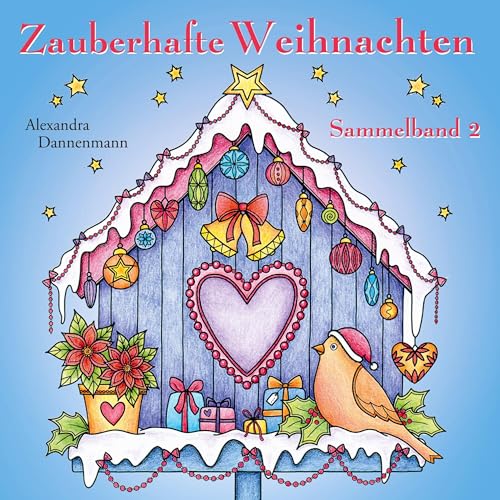 Zauberhafte Weihnachten: Sammelband 2 (Weihnachtsmalbuch Sammelband)
