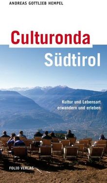 Culturonda - Südtirol: Kultur und Lebensart erwandern und erleben