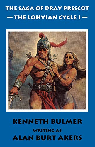 The Lohvian Cycle I: The eleventh Dray Prescot omnibus (The Saga of Dray Prescot omnibus, Band 11)