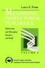 FRASE: MAXIMIZING PEOPLE POWER IN (P) SCHOOLS: MOTIVATING AND MANAGING TEACHERS AND STAFF: Motivating and Managing Teachers and Staff (SUCCESSFUL SCHOOLS)