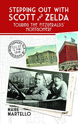 Stepping Out with Scott and Zelda: Touring the Fitzgeralds' Montgomery